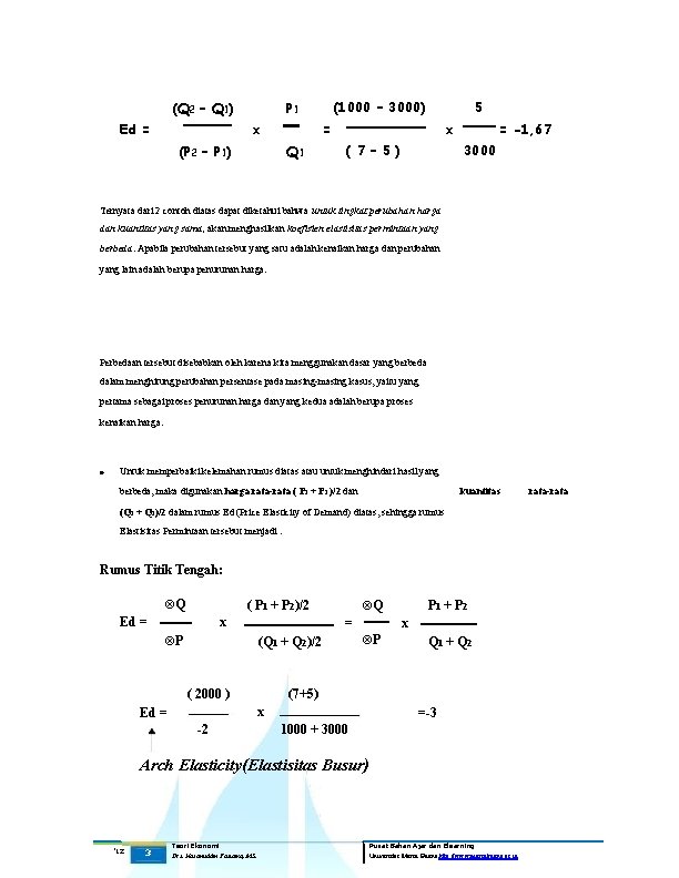 (Q 2 – Q 1) Ed = (1000 – 3000) P 1 x 5