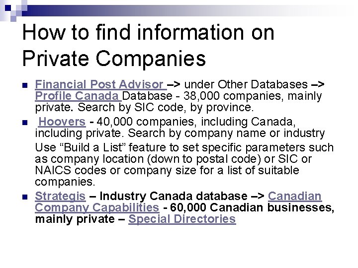 How to find information on Private Companies n n n Financial Post Advisor –>
