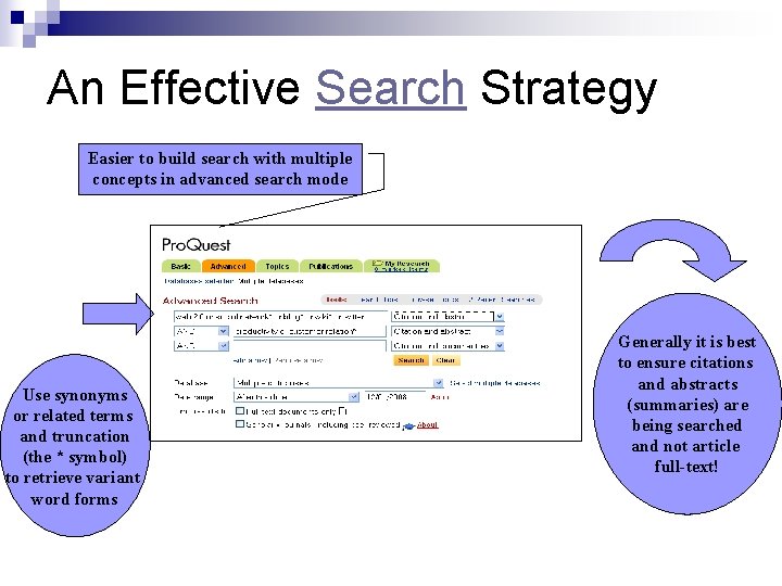 An Effective Search Strategy Easier to build search with multiple concepts in advanced search