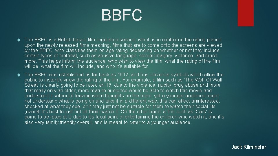 BBFC The BBFC is a British based film regulation service, which is in control