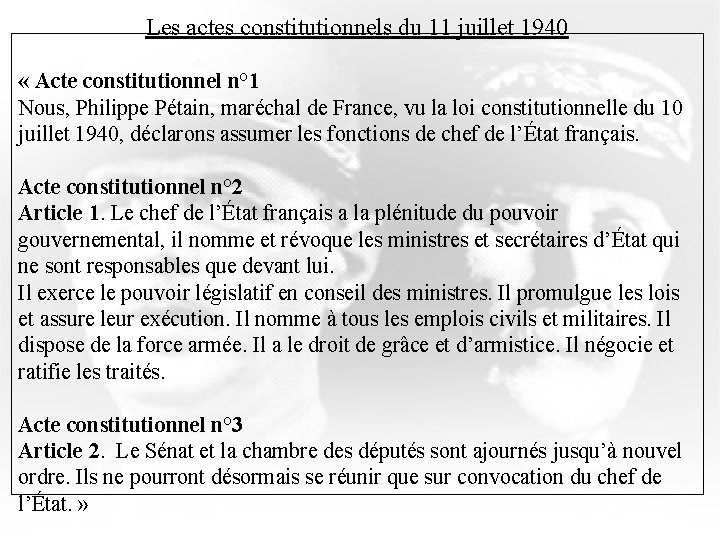 Les actes constitutionnels du 11 juillet 1940 « Acte constitutionnel n° 1 Nous, Philippe
