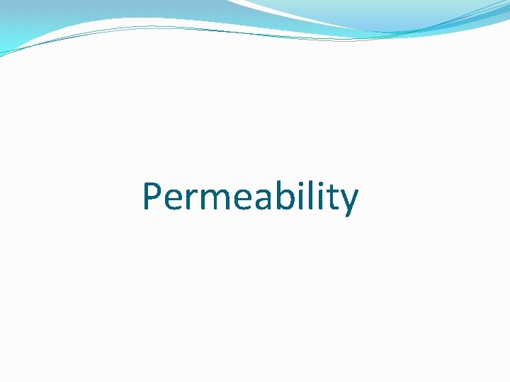 Permeability 