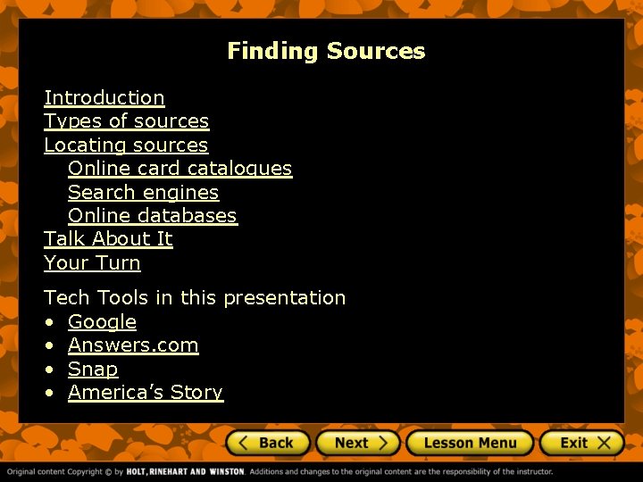 Finding Sources Introduction Types of sources Locating sources Online card catalogues Search engines Online Finding Sources Introduction Types of sources Locating sources Online card catalogues Search engines Online