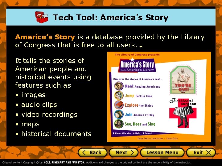 Tech Tool: America’s Story is a database provided by the Library of Congress that Tech Tool: America’s Story is a database provided by the Library of Congress that