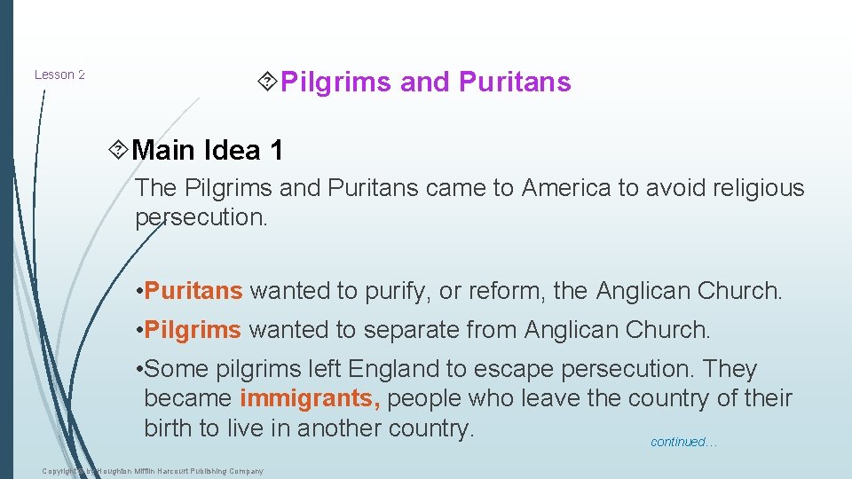 Lesson 3 2 Pilgrims and Puritans Main Idea 1 The Pilgrims and Puritans came