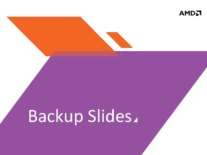 Backup Slides 