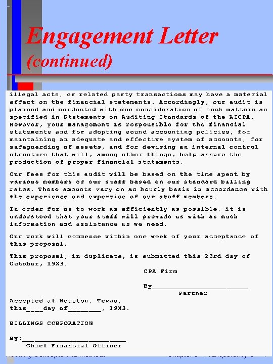 Engagement Letter (continued) Auditing Concepts and Methods Chapter 5 - Transparency 5 - 4 Engagement Letter (continued) Auditing Concepts and Methods Chapter 5 - Transparency 5 - 4