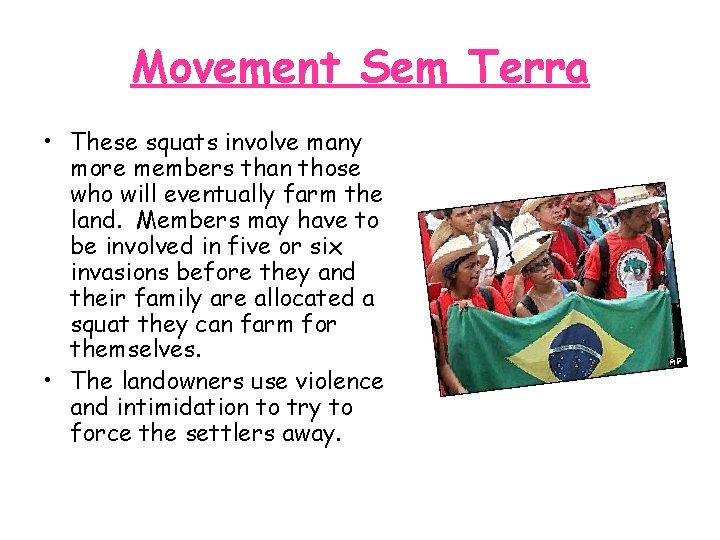 Movement Sem Terra • These squats involve many more members than those who will