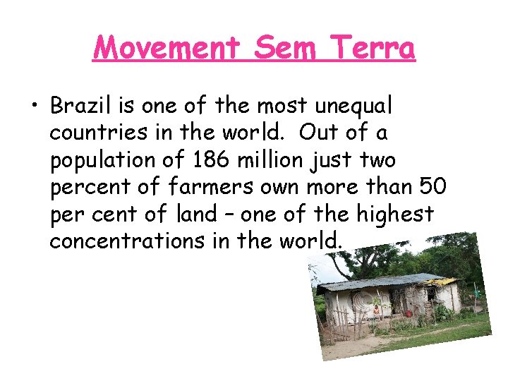Movement Sem Terra • Brazil is one of the most unequal countries in the Movement Sem Terra • Brazil is one of the most unequal countries in the