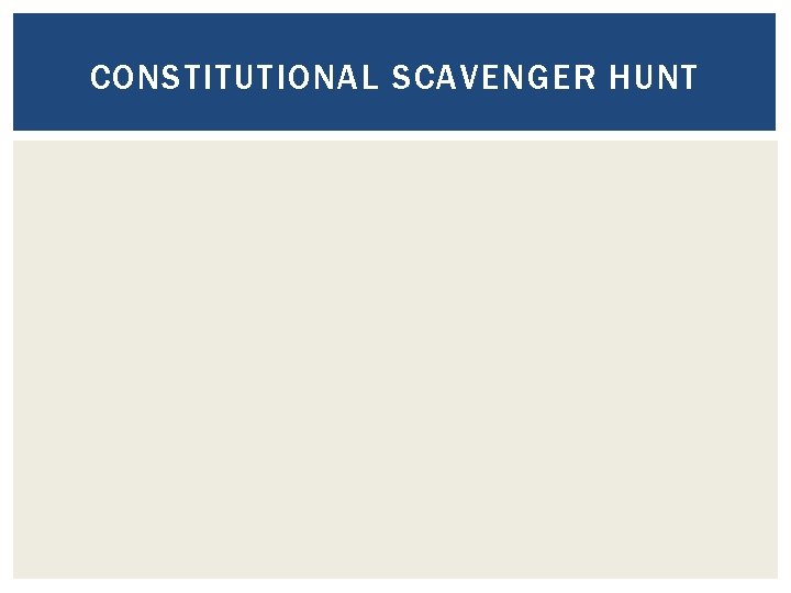 CONSTITUTIONAL SCAVENGER HUNT 