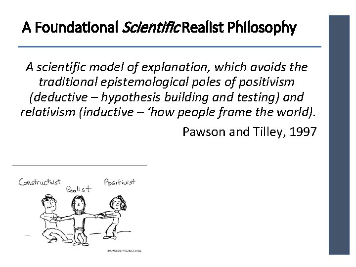 A Foundational Scientific Realist Philosophy A scientific model of explanation, which avoids the traditional