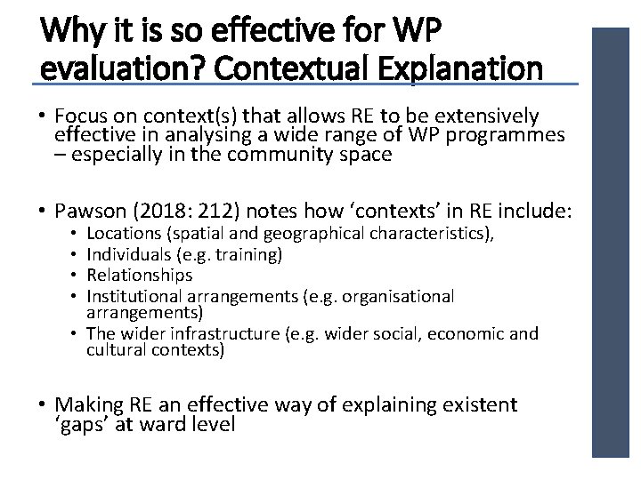 Why it is so effective for WP evaluation? Contextual Explanation • Focus on context(s)