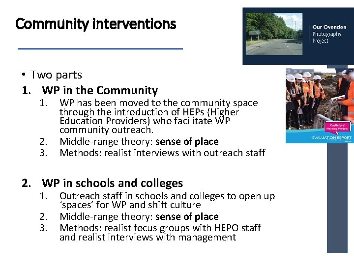 Community interventions • Two parts 1. WP in the Community 1. 2. 3. WP