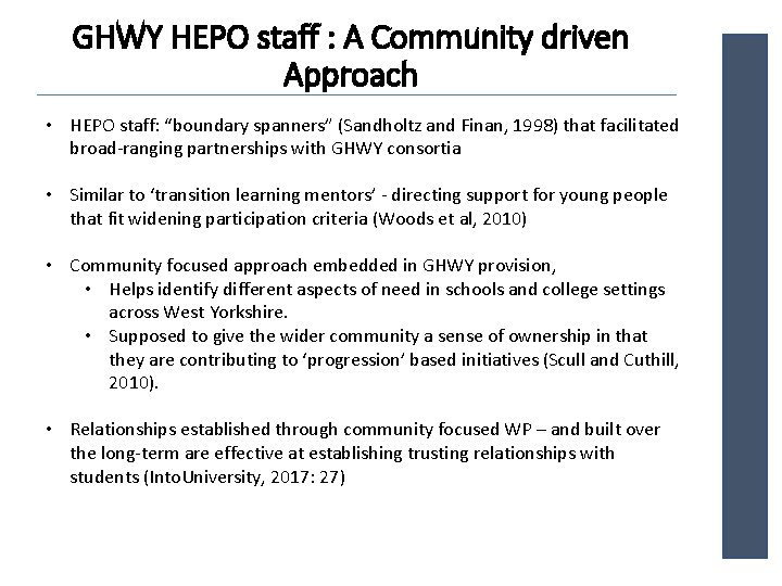 GHWY HEPO staff : A Community driven Approach • HEPO staff: “boundary spanners” (Sandholtz