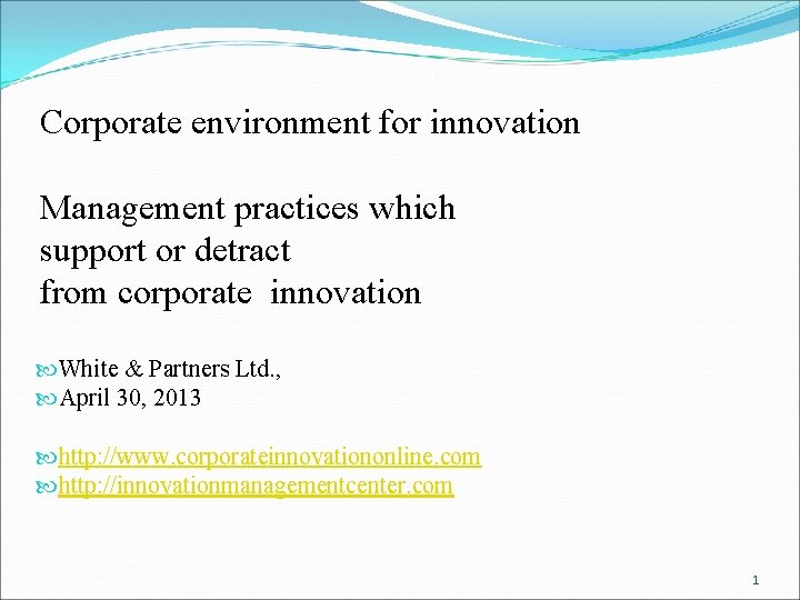 Corporate environment for innovation Management practices which support