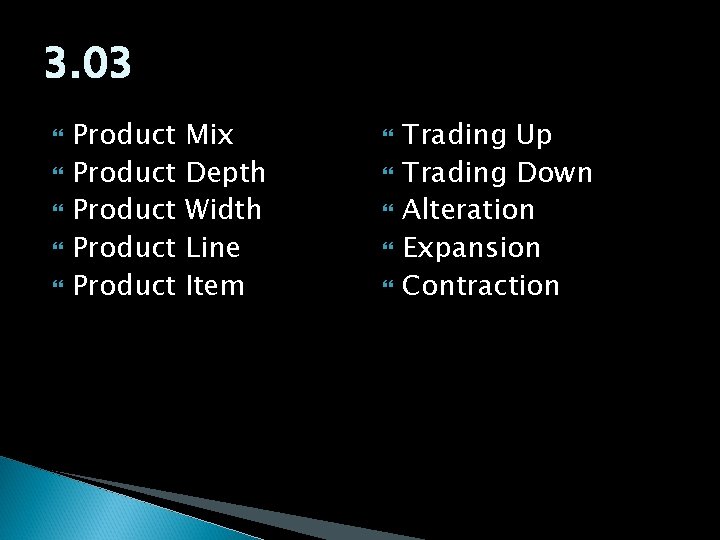 3. 03 Product Product Mix Depth Width Line Item Trading Up Trading Down Alteration