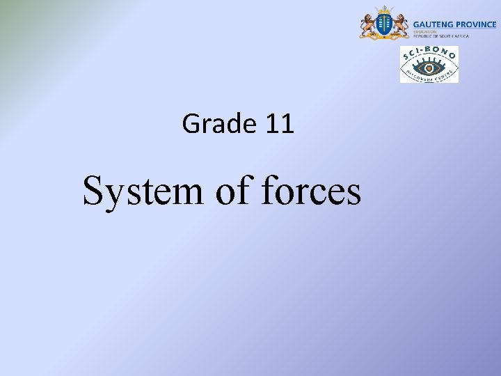 Grade 11 System of forces 