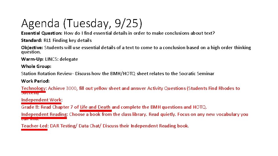 Agenda (Tuesday, 9/25) Essential Question: How do I find essential details in order to