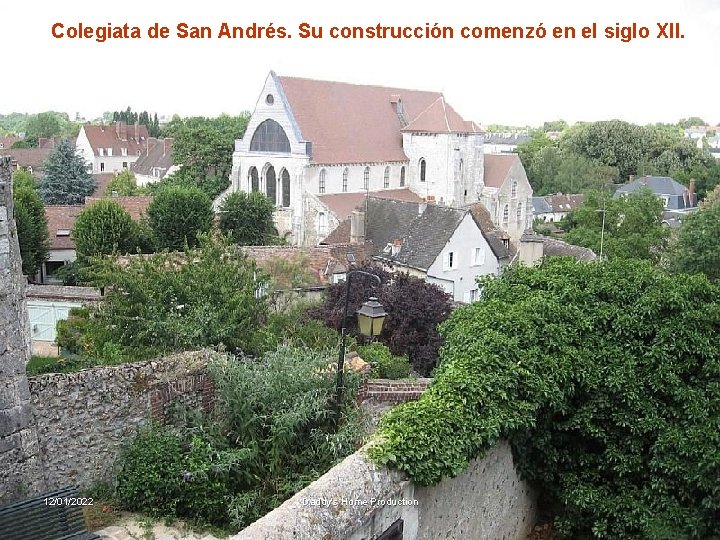 Colegiata de San Andrés. Su construcción comenzó en el siglo XII. 12/01/2022 Daddy's Home