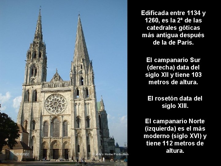 Edificada entre 1134 y 1260, es la 2ª de las catedrales góticas más antigua