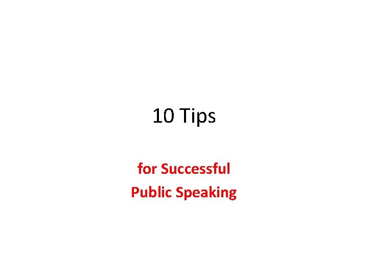 10 Tips for Successful Public Speaking 