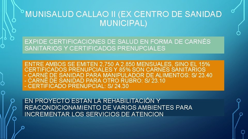 MUNISALUD CALLAO II (EX CENTRO DE SANIDAD MUNICIPAL) EXPIDE CERTIFICACIONES DE SALUD EN FORMA