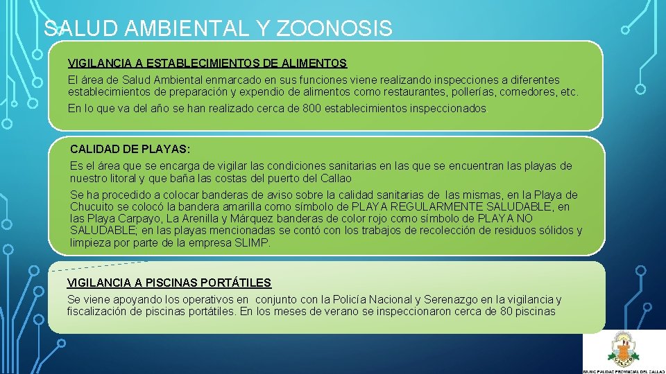 SALUD AMBIENTAL Y ZOONOSIS VIGILANCIA A ESTABLECIMIENTOS DE ALIMENTOS El área de Salud Ambiental