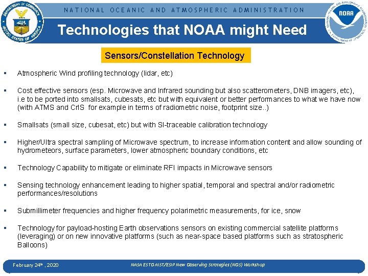 NATIONAL OCEANIC AND ATMOSPHERIC ADMINISTRATION Technologies that NOAA might Need Sensors/Constellation Technology § Atmospheric