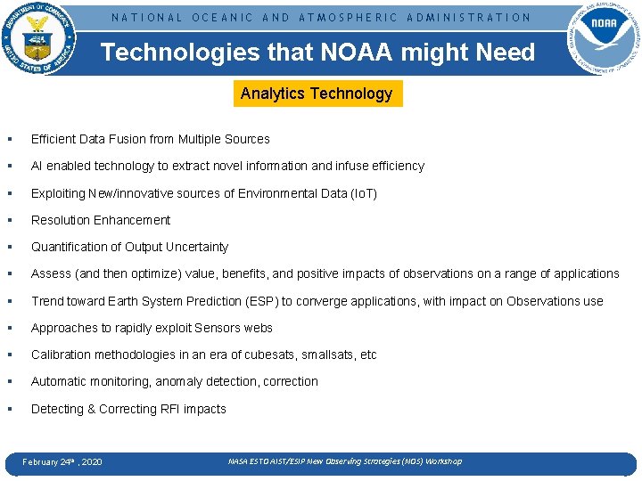 NATIONAL OCEANIC AND ATMOSPHERIC ADMINISTRATION Technologies that NOAA might Need Analytics Technology § Efficient