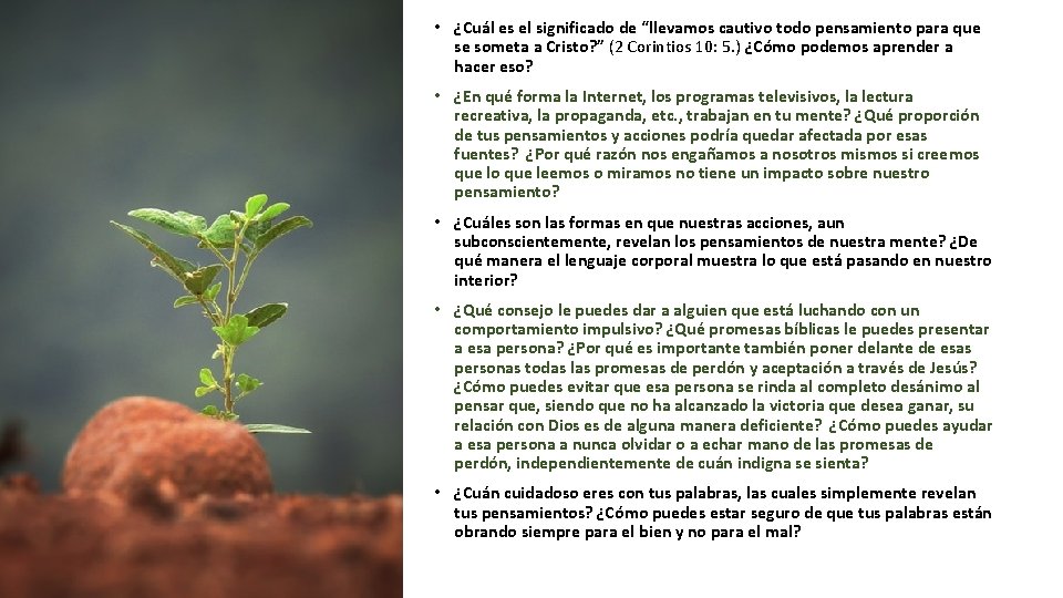  • ¿Cuál es el significado de “llevamos cautivo todo pensamiento para que se