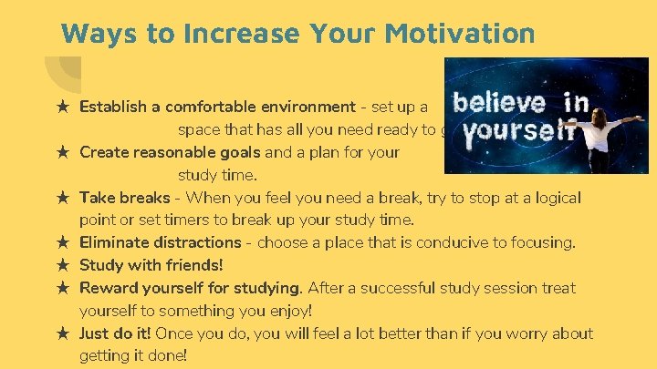 Ways to Increase Your Motivation ★ Establish a comfortable environment - set up a