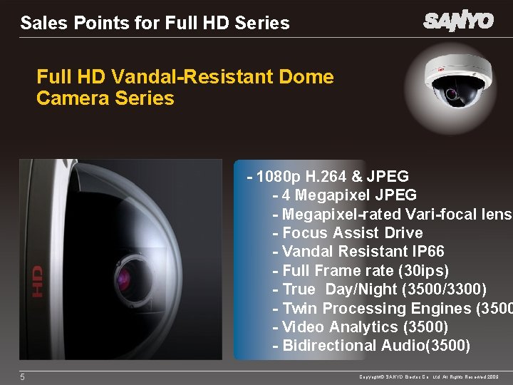 Sales Points for Full HD Series Full HD Vandal-Resistant Dome Camera Series - 1080