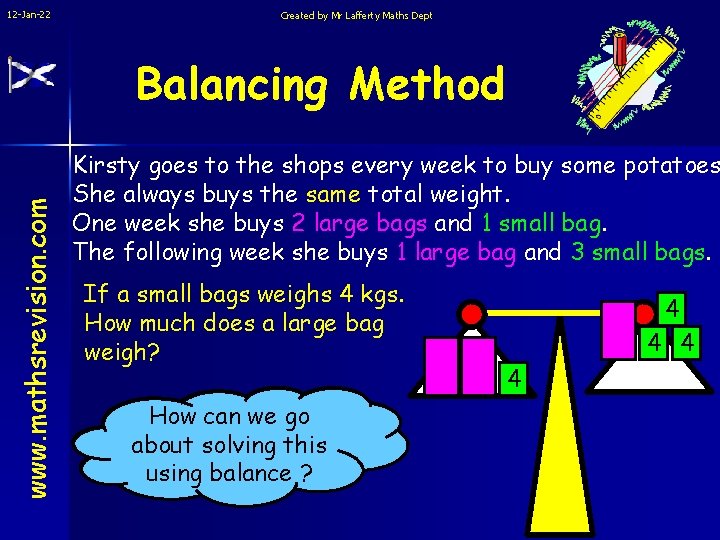 12 -Jan-22 Created by Mr Lafferty Maths Dept www. mathsrevision. com Balancing Method Kirsty