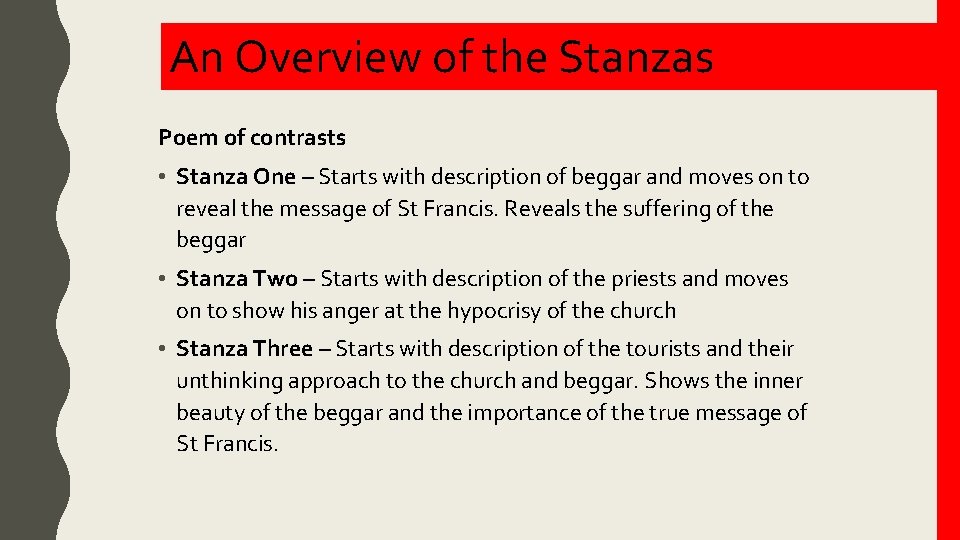 An Overview of the Stanzas Poem of contrasts • Stanza One – Starts with