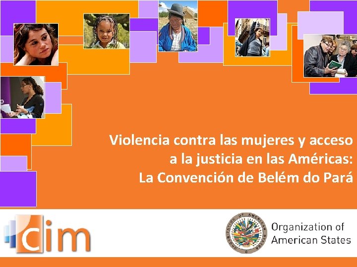 Violencia contra las mujeres y acceso a la justicia en las Américas: La Convención