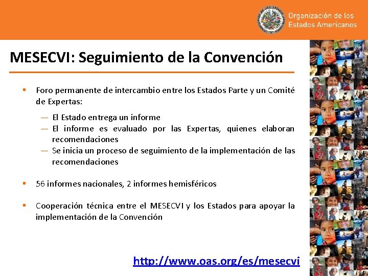 MESECVI: Seguimiento de la Convención § Foro permanente de intercambio entre los Estados Parte