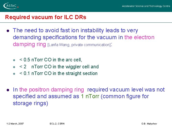 Required vacuum for ILC DRs l The need to avoid fast ion instability leads