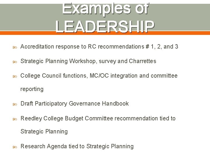 Examples of LEADERSHIP Accreditation response to RC recommendations # 1, 2, and 3 Strategic