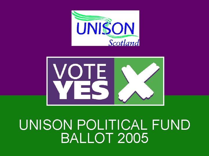 UNISON POLITICAL FUND BALLOT 2005 