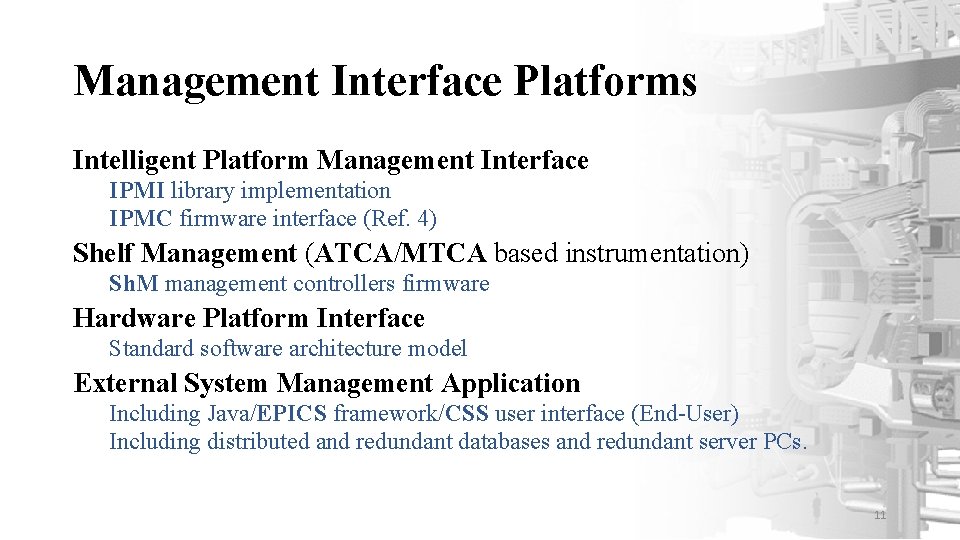 Management Interface Platforms Intelligent Platform Management Interface IPMI library implementation IPMC firmware interface (Ref.