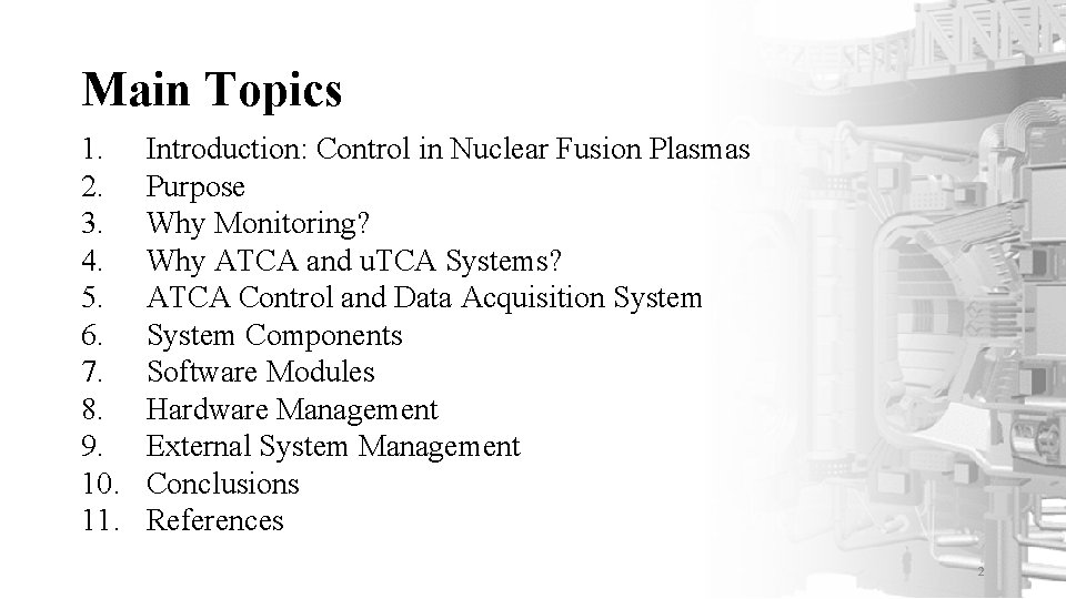 Main Topics 1. 2. 3. 4. 5. 6. 7. 8. 9. 10. 11. Introduction: