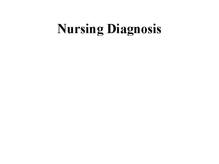 Nursing Diagnosis 