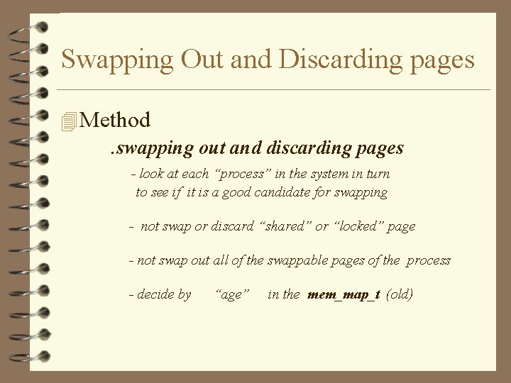 Swapping Out and Discarding pages 4 Method. swapping out and discarding pages - look