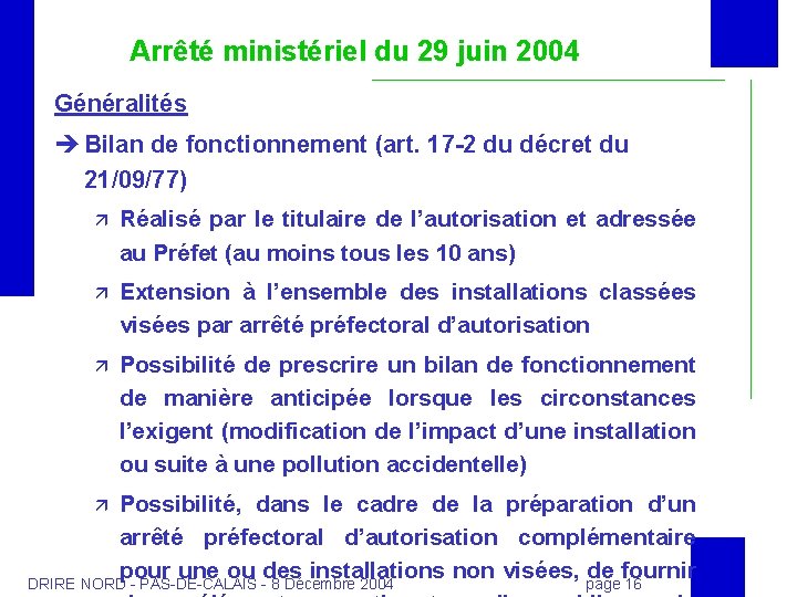 Arrêté ministériel du 29 juin 2004 Généralités Bilan de fonctionnement (art. 17 -2 du