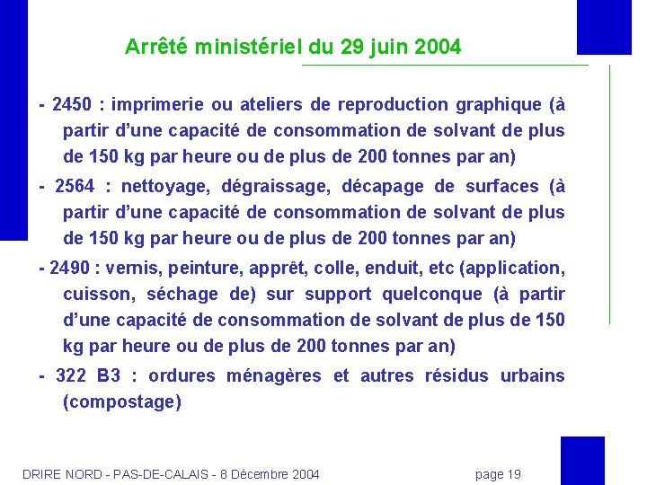 Arrêté ministériel du 29 juin 2004 - 2450 : imprimerie ou ateliers de reproduction