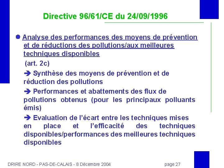 Directive 96/61/CE du 24/09/1996 Analyse des performances des moyens de prévention et de réductions