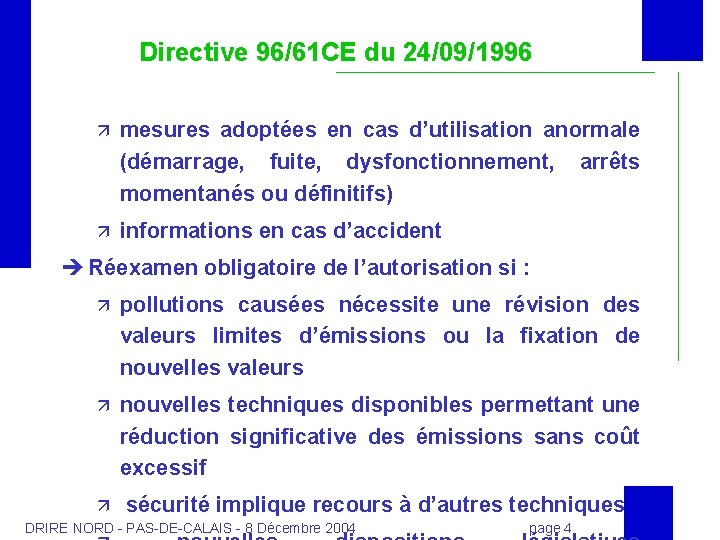 Directive 96/61 CE du 24/09/1996 ä mesures adoptées en cas d’utilisation anormale (démarrage, fuite,