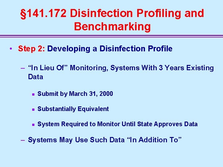 § 141. 172 Disinfection Profiling and Benchmarking • Step 2: Developing a Disinfection Profile