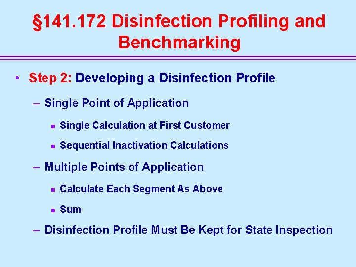 § 141. 172 Disinfection Profiling and Benchmarking • Step 2: Developing a Disinfection Profile