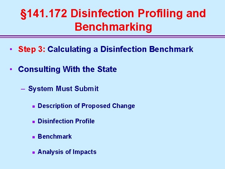 § 141. 172 Disinfection Profiling and Benchmarking • Step 3: Calculating a Disinfection Benchmark